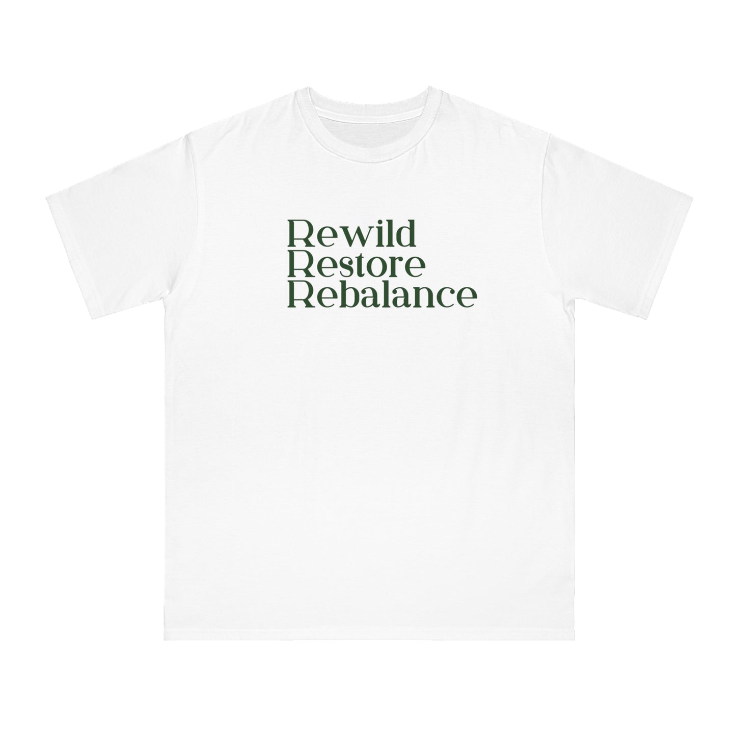 Rewild Restore Rebalance Eco-Friendly Organic Unisex  T-Shirt