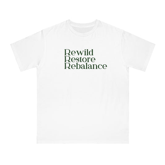 Rewild Restore Rebalance Eco-Friendly Organic Unisex  T-Shirt