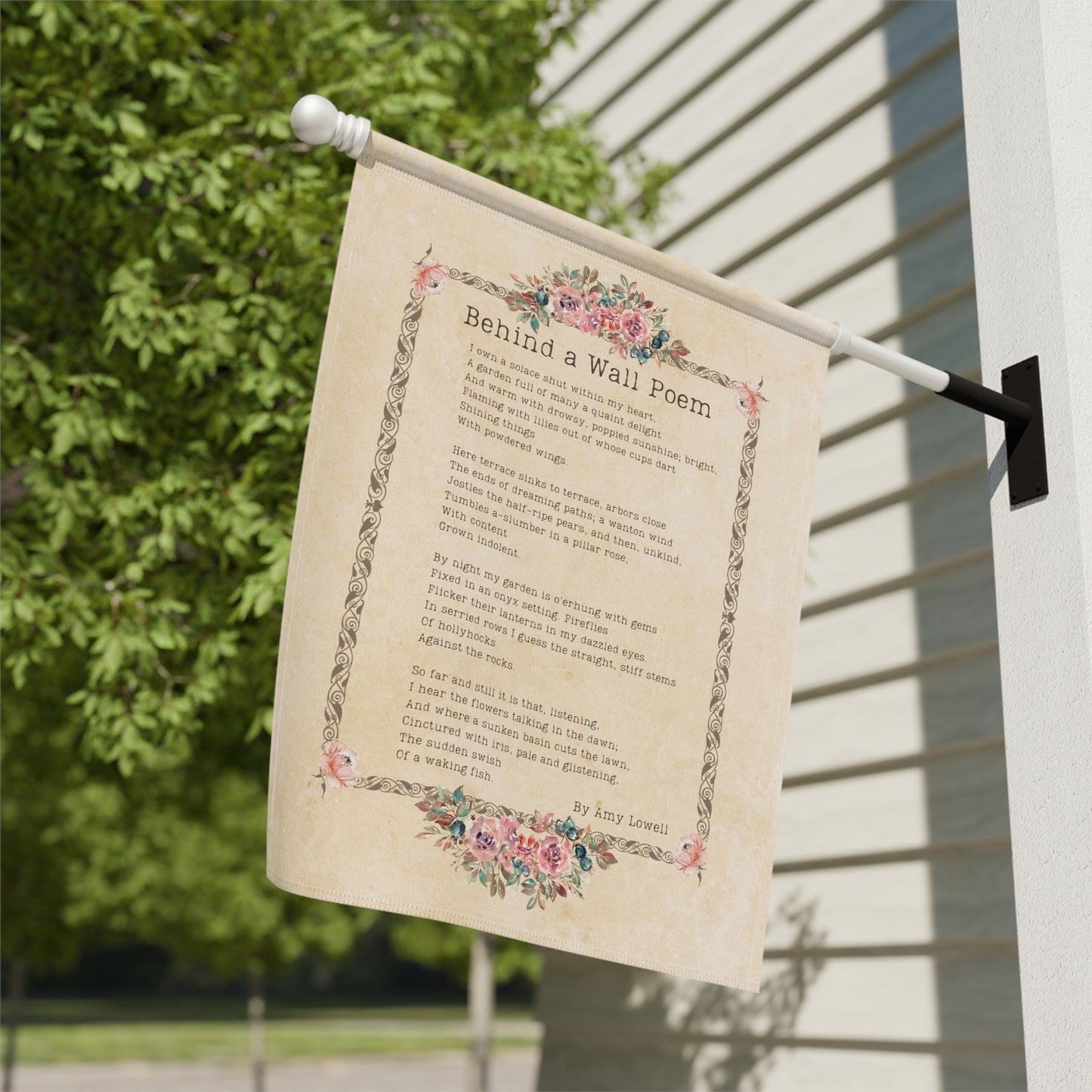 Poetry Yard Art Garden & House Banner, Behind A Wall Poem by Amy Lowell