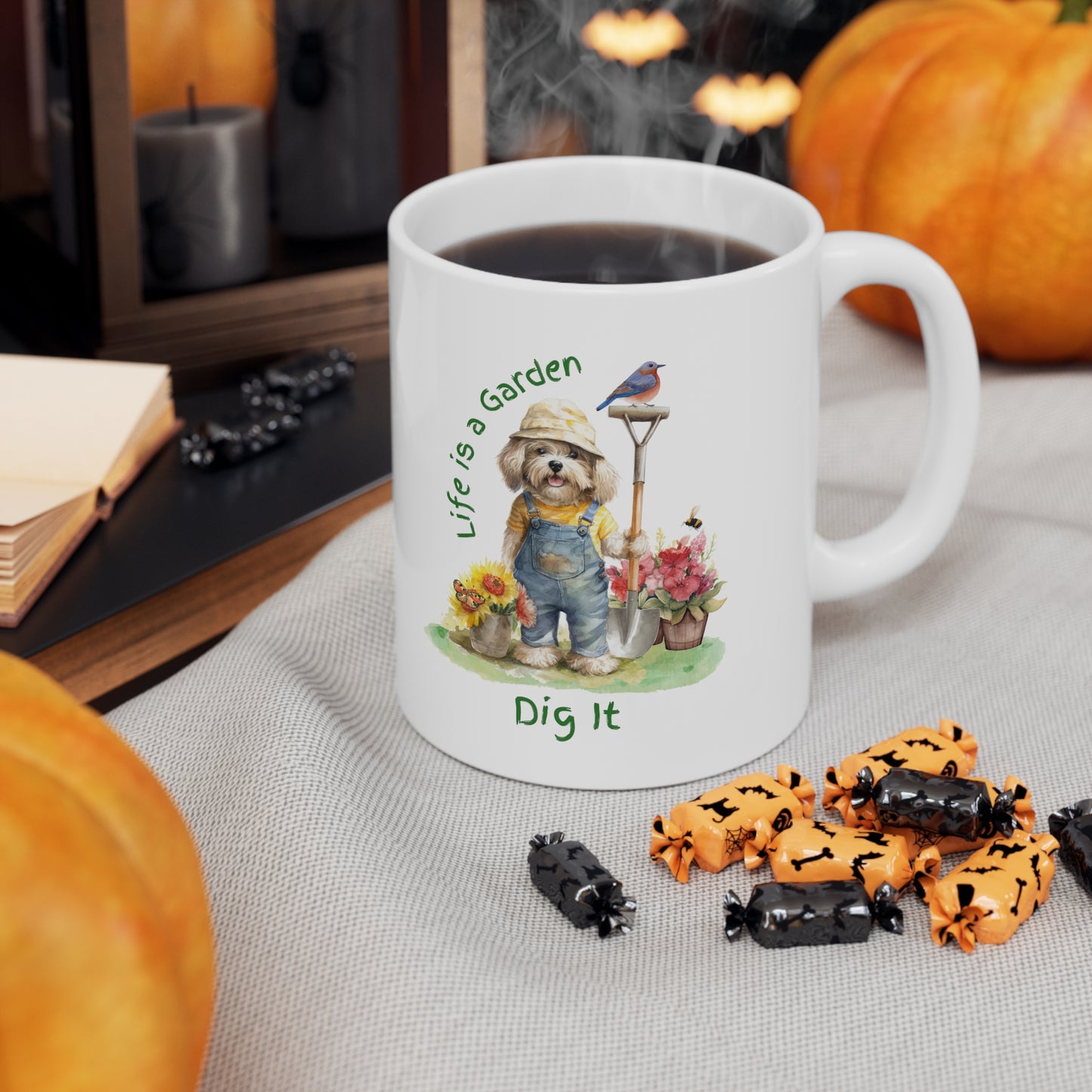 Life is a Garden: Dig It Ceramic Mug