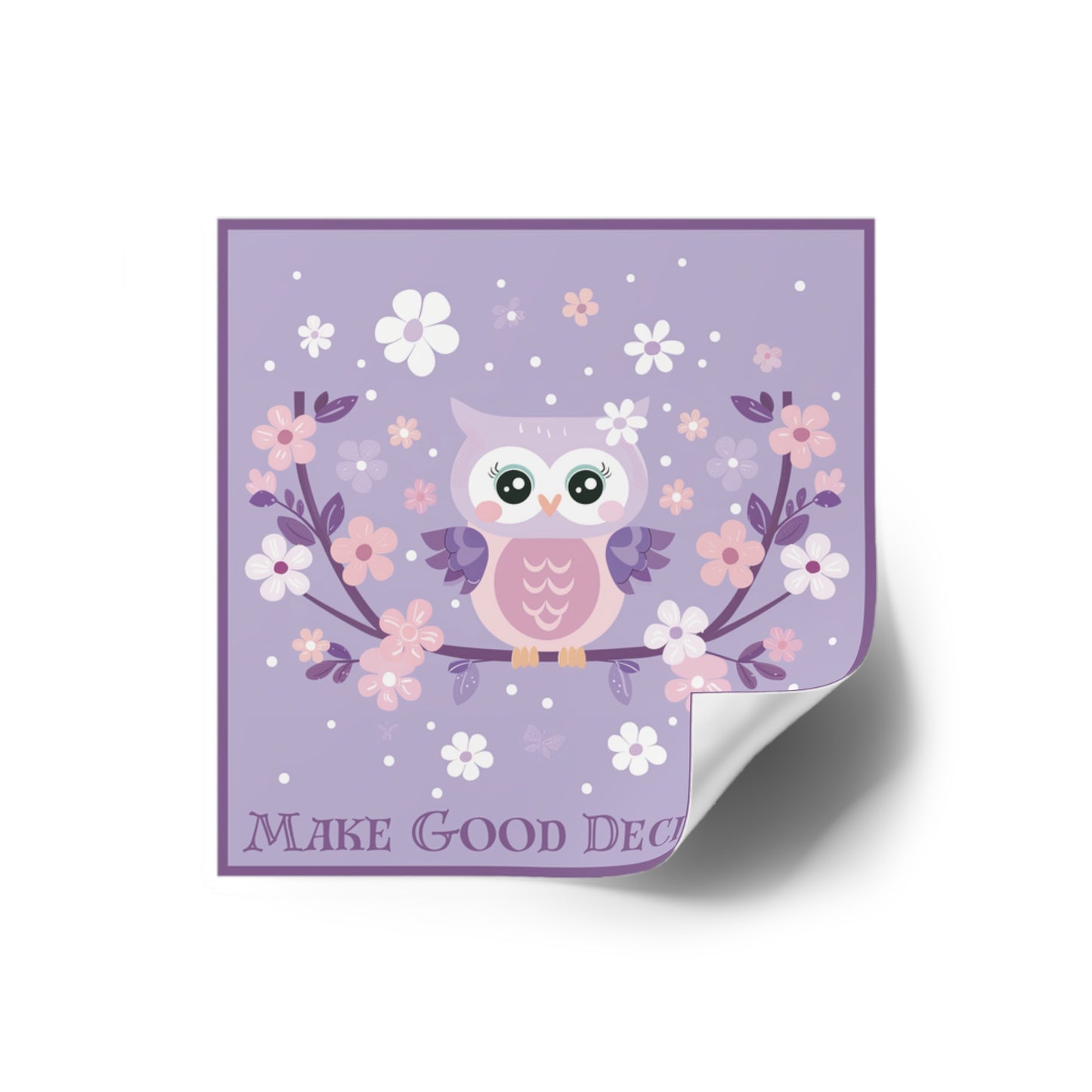 Make Good Decisions Owl Stickers, Indoor\Outdoor