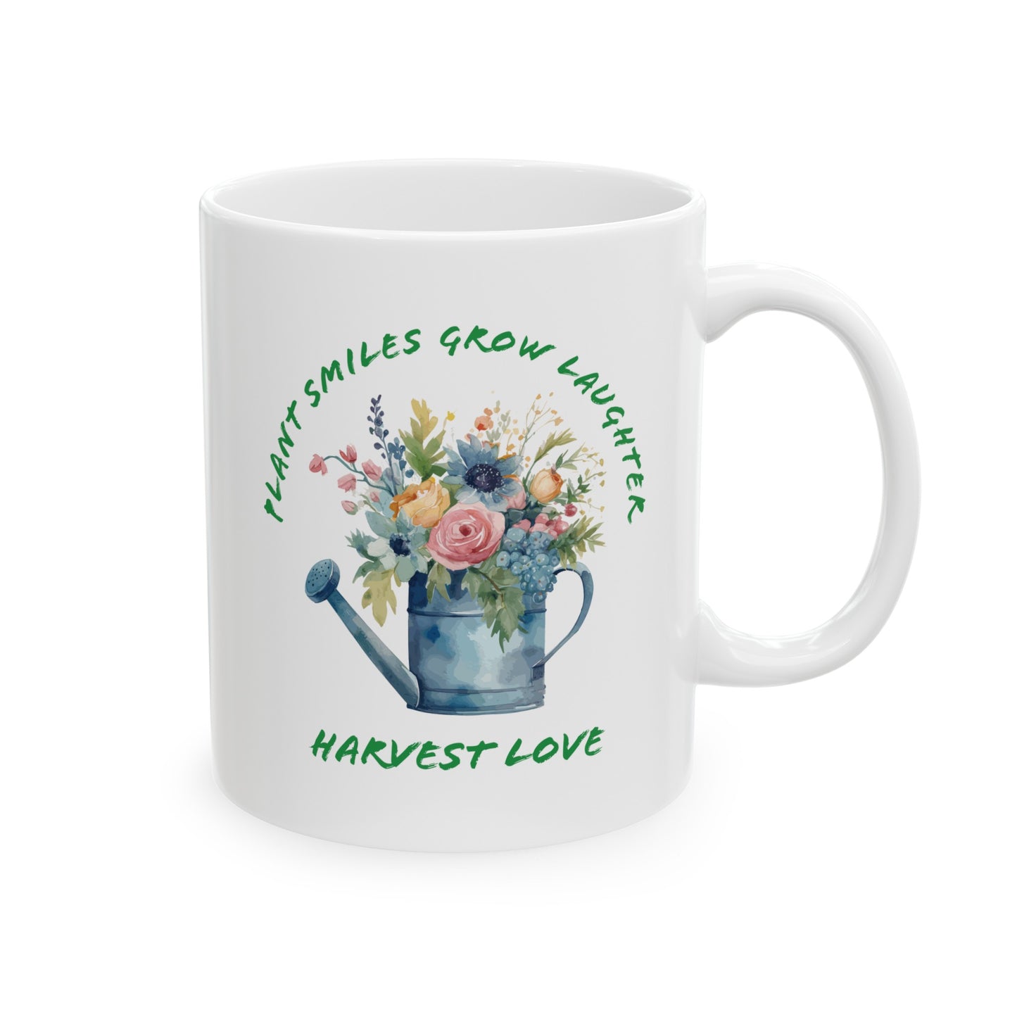 Plant Smiles Grow Laughter Harvest Love Watering Can Ceramic Mug