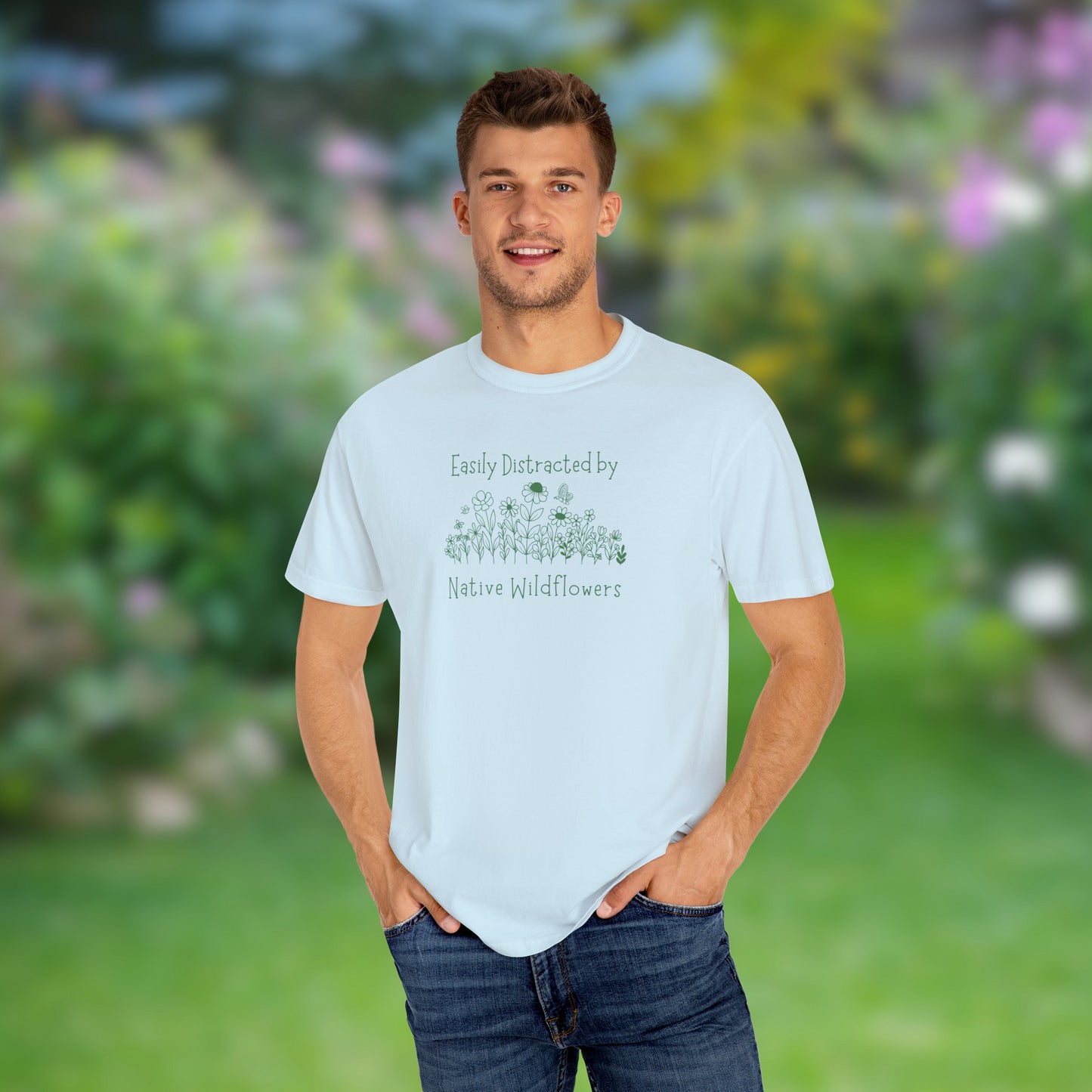 Easily Distracted By Native Wildflowers Unisex Garment-Dyed T-shirt