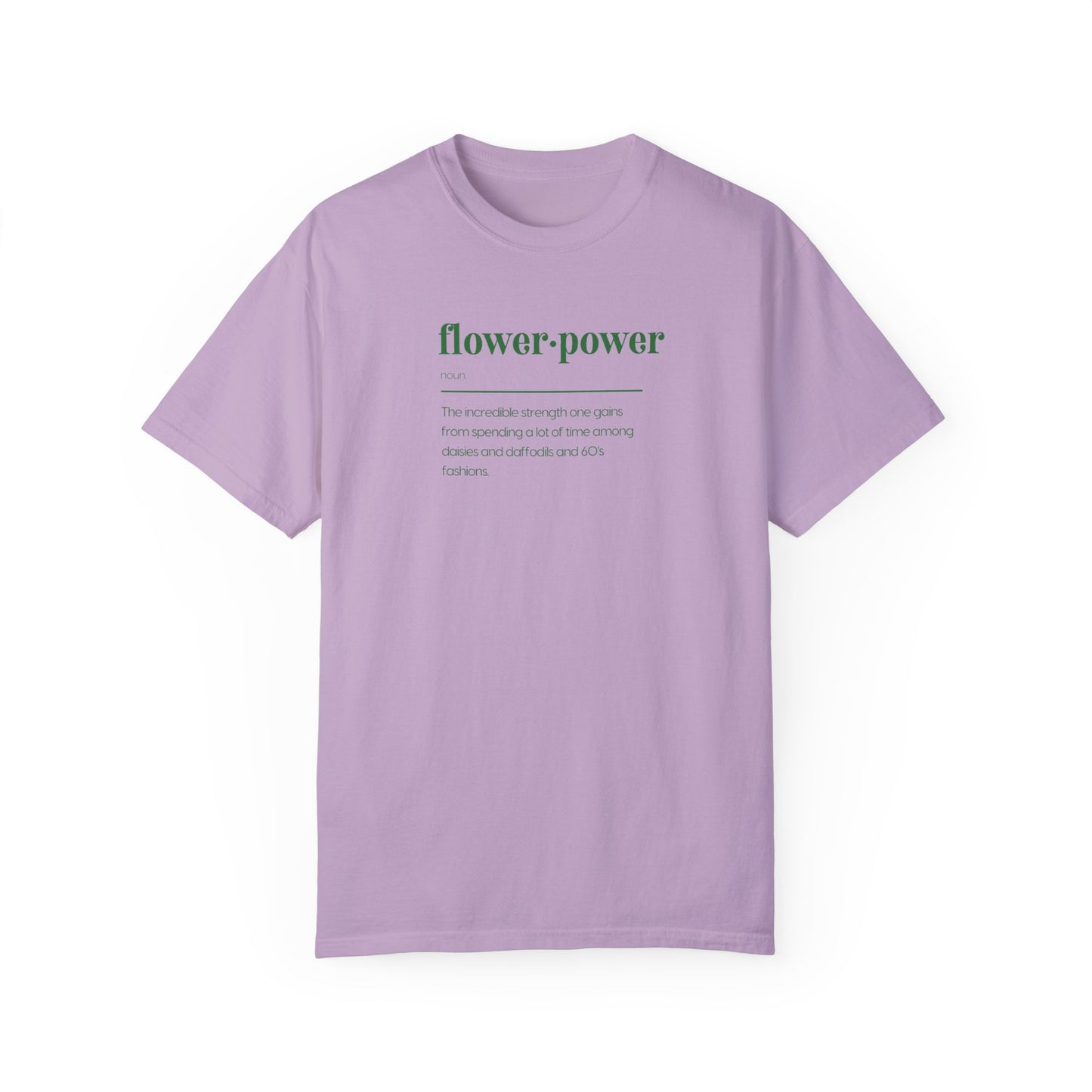 Flower Power Definition Unisex Garment-Dyed T-shirt