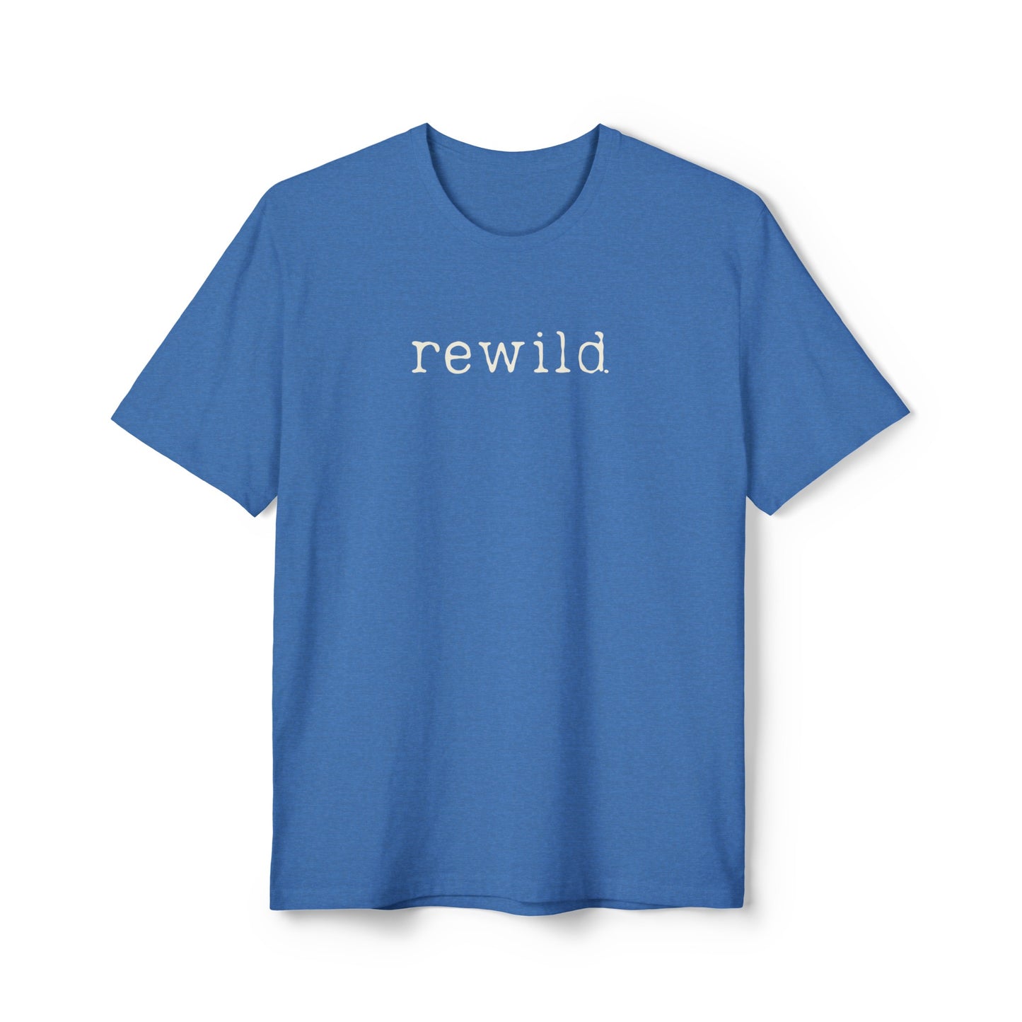 rewild typewriter text Eco-friendly Unisex District® Re-Tee®