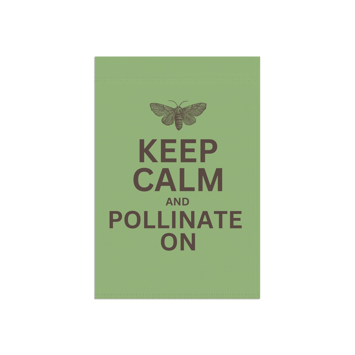 Keep Calm and Pollinate on Moth Garden & House Banner