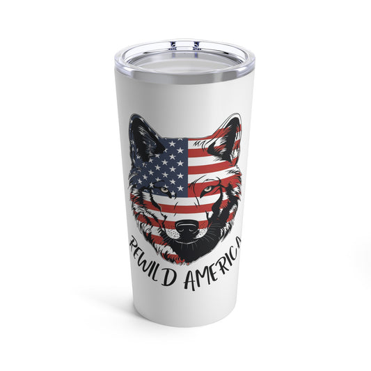 Patriotic ReWild America Flag Wolf Tumbler 20oz