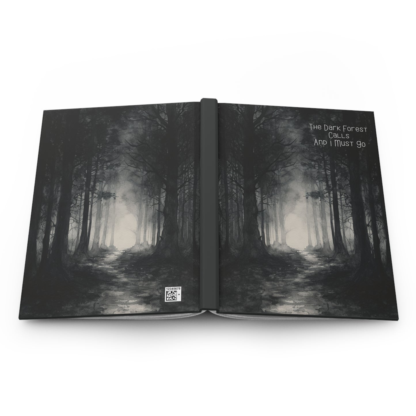 The Dark Forest Calls And I Must Go Hardcover Journal