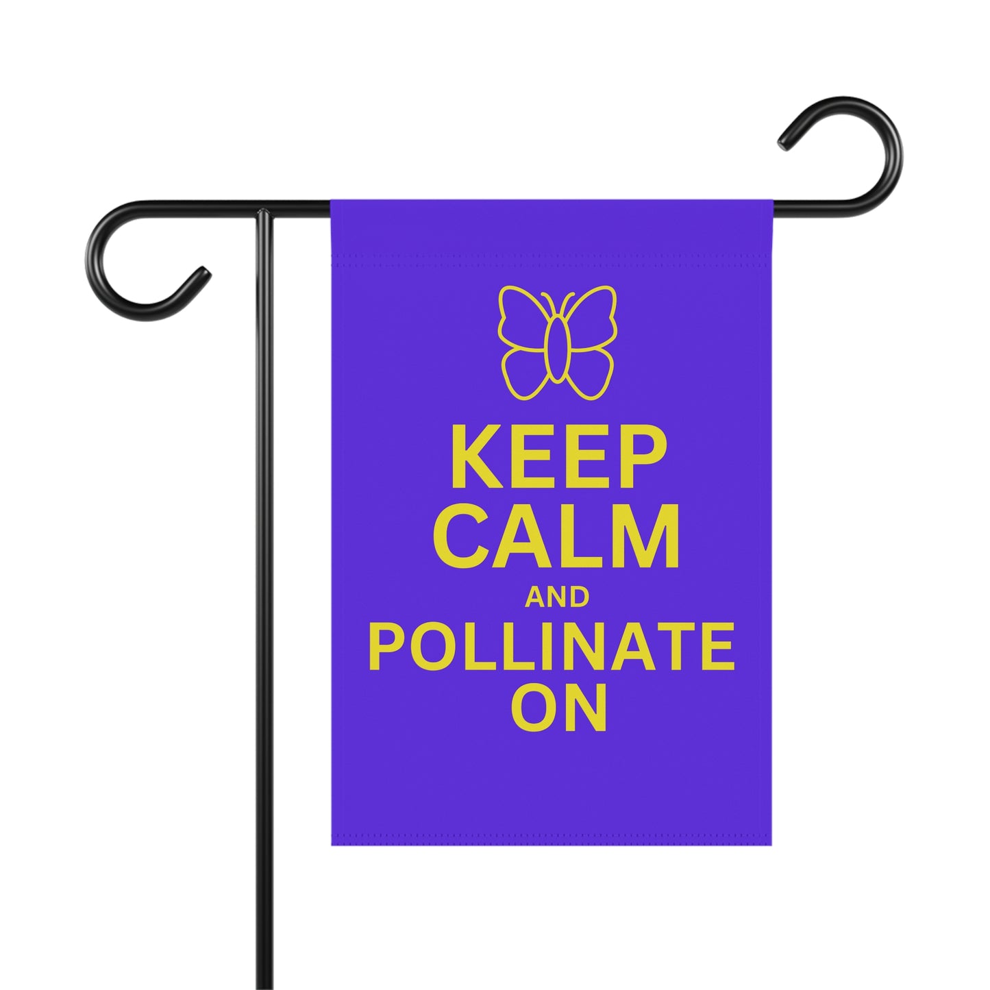 Keep Calm and Pollinate On Butterfly Garden & House Banner