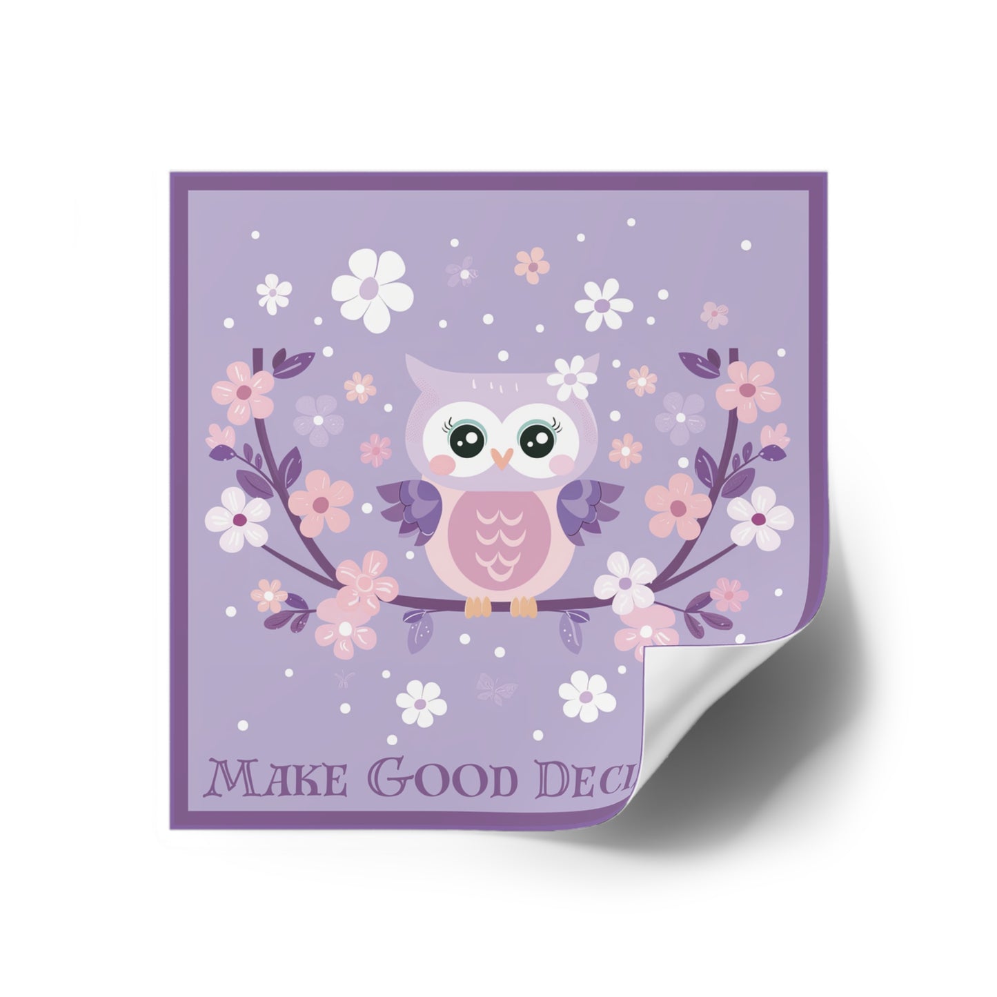 Make Good Decisions Owl Stickers, Indoor\Outdoor