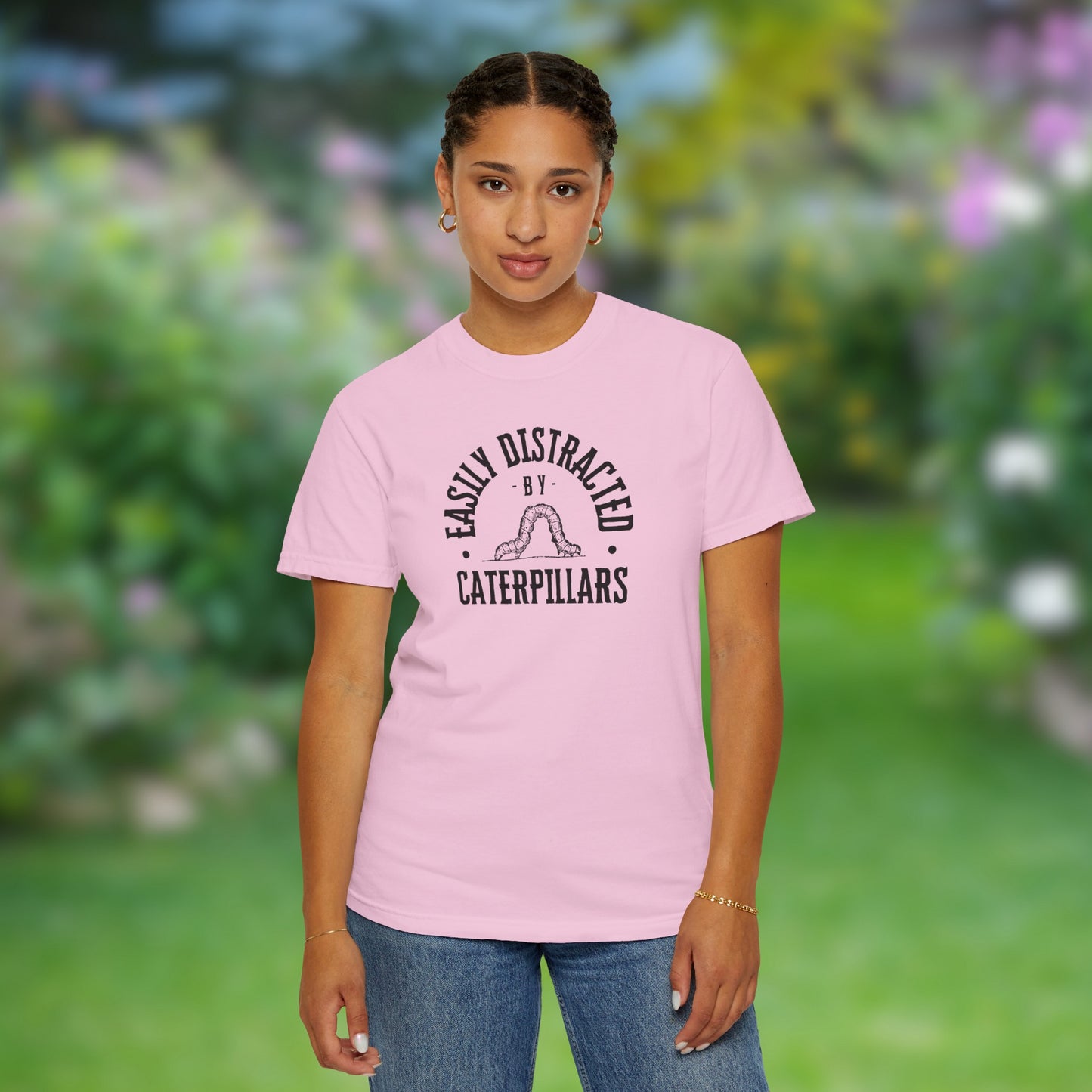 easily distracted by caterpillars Unisex Garment-Dyed T-shirt