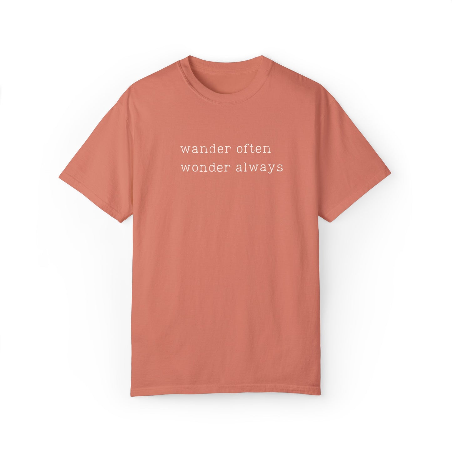 wander often wonder always Unisex Garment-Dyed T-shirt