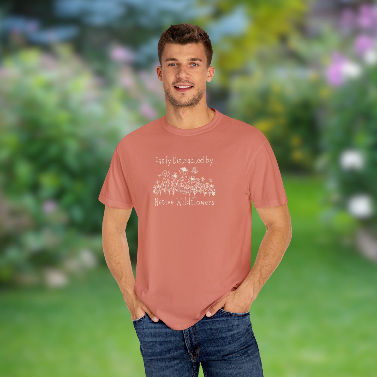 Easily Distracted By Native Wildflowers Unisex Garment-Dyed T-shirt