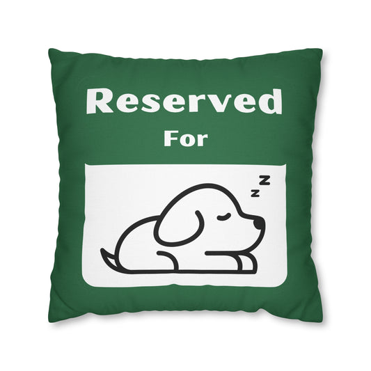 Reserved for Napping Dog Spun Polyester Square Pillow Case