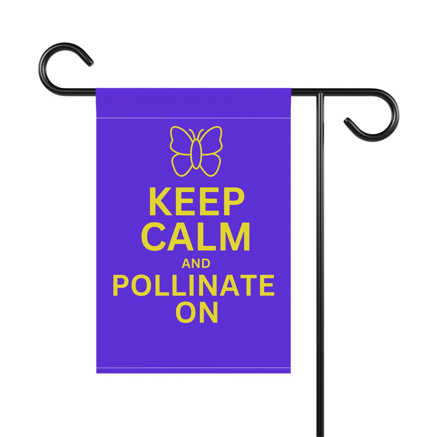 Keep Calm and Pollinate On Butterfly Garden & House Banner